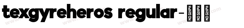 texgyreheros regular字体转换